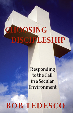 Choosing Discipleship book by Bob Tedesco